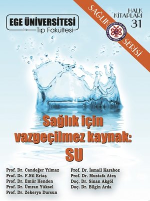 cover image of Sağlık İçin Vazgeçilmez Kaynak: SU